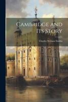 Cambridge and Its Story