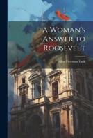 A Woman's Answer to Roosevelt