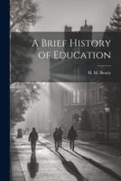 A Brief History of Education