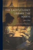 The Lady's Closet Library The Marys