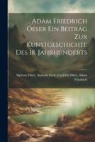 Adam Friedrich Oeser Ein Beitrag Zur Kunstgeschichte Des 18. Jahrhunderts