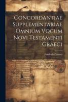 Concordantiae Supplementariae Omnium Vocum Novi Testamenti Graeci