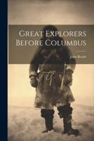 Great Explorers Before Columbus