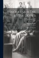Asmodeus or The Little Devil's Share