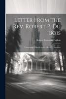 Letter From the Rev. Robert P. Du Bois