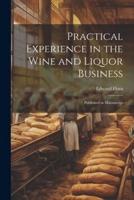Practical Experience in the Wine and Liquor Business