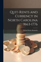 Quit-Rents and Currency in North Carolina 1663-1776