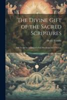The Divine Gift of the Sacred Scriptures