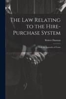 The Law Relating to the Hire-Purchase System