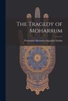 The Tragedy of Moharrum