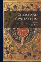 Christ and Civilization