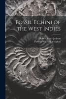 Fossil Echini of the West Indies