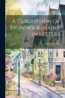 A Description of Brunswick, Maine in Letters