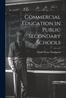 Commercial Education in Public Secondary Schools