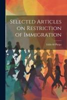 Selected Articles on Restriction of Immigration