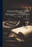 Memoirs of Mrs. Rebecca Steward