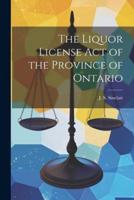 The Liquor License Act of the Province of Ontario