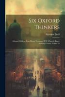 Six Oxford Thinkers