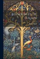 Les Sources De Lucain