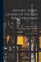 History, Story, Legend of the Old King's Highway