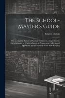 The School-Master's Guide