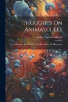 Thoughts On Animalcules