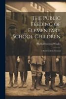 The Public Feeding of Elementary School Children