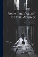 From the Valley of the Missing