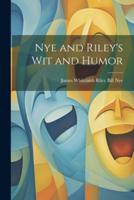 Nye and Riley's Wit and Humor