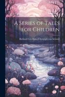 A Series of Tales for Children