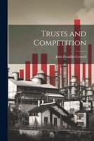 Trusts and Competition