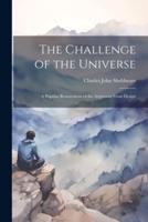 The Challenge of the Universe
