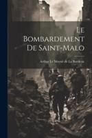 Le Bombardement De Saint-Malo