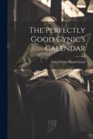 The Perfectly Good Cynic's Calendar