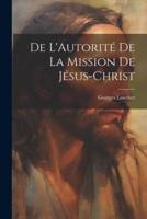 De L'Autorité De La Mission De Jésus-Christ