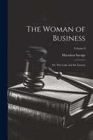 The Woman of Business; or, The Lady and the Lawyer; Volume I