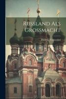 Russland Als Grossmacht