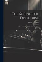 The Science of Discourse