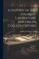 A History of the Daubeny Laboratory Magdalen College Oxford