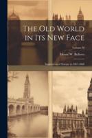 The Old World in Its New Face