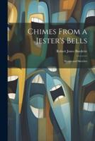 Chimes From a Jester's Bells