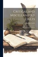 Critical and Miscellaneous Essays