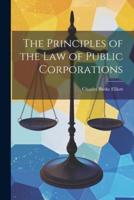 The Principles of the Law of Public Corporations