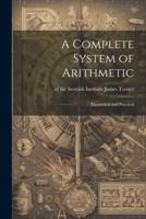 A Complete System of Arithmetic