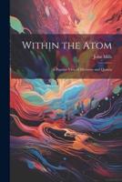 Within the Atom