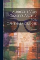 Albrecht Von Graefe's Archiv Für Ophthalmologie
