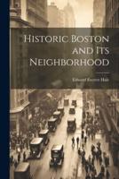 Historic Boston and Its Neighborhood