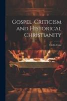 Gospel-Criticism and Historical Christianity