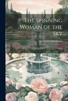 The Spinning Woman of the Sky