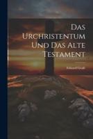 Das Urchristentum Und Das Alte Testament